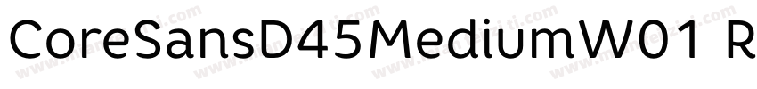 CoreSansD45MediumW01 Rg字体转换
